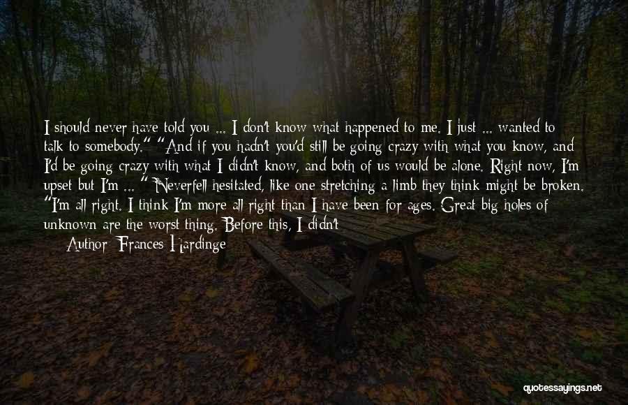 Going Crazy For You Quotes By Frances Hardinge