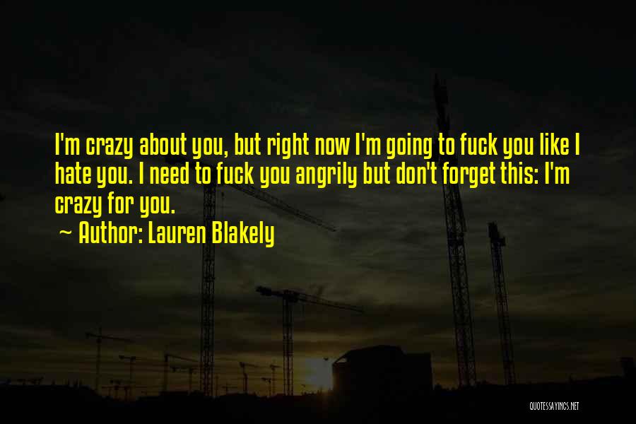 Going Crazy For You Quotes By Lauren Blakely
