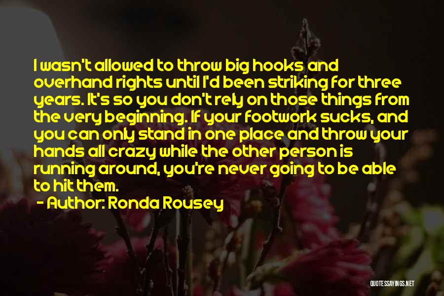 Going Crazy For You Quotes By Ronda Rousey