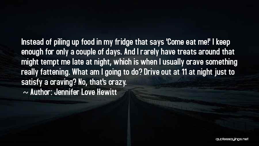 Going Crazy In Love Quotes By Jennifer Love Hewitt