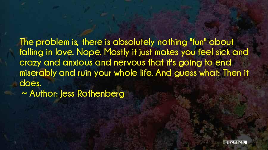 Going Crazy In Love Quotes By Jess Rothenberg