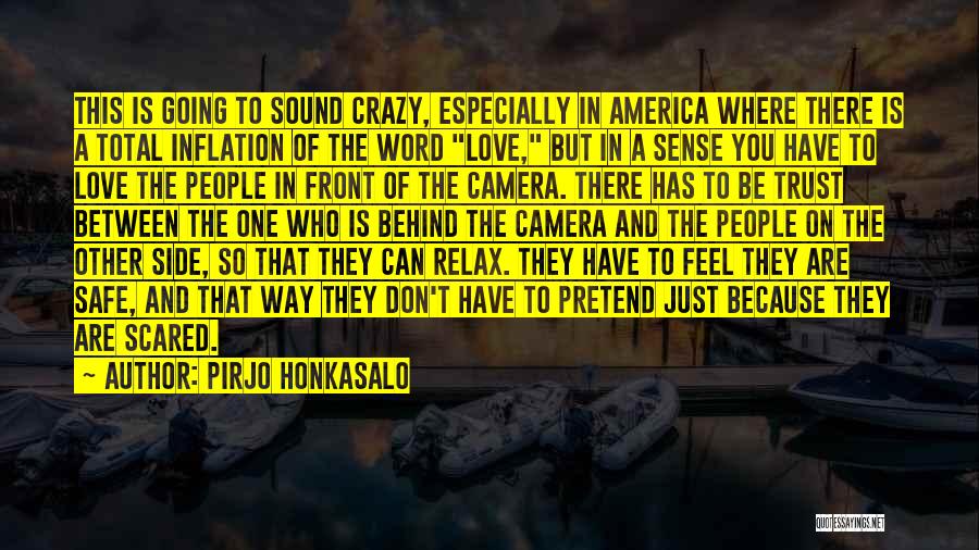 Going Crazy In Love Quotes By Pirjo Honkasalo