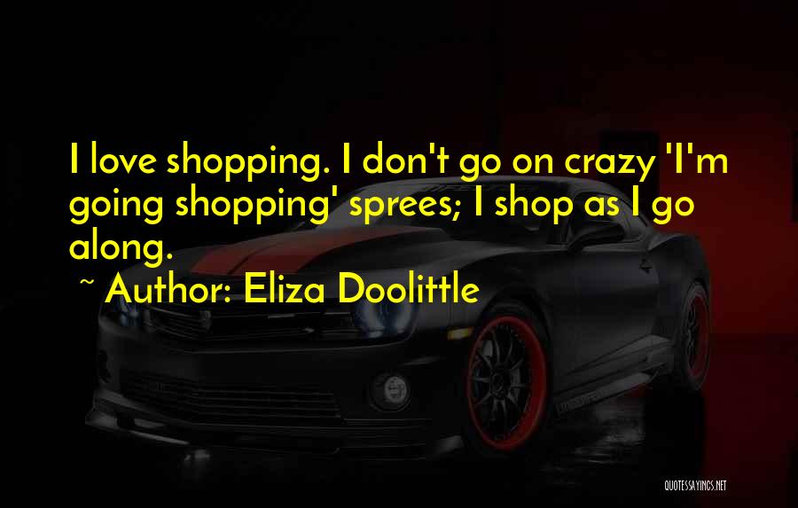 Going Crazy Love Quotes By Eliza Doolittle