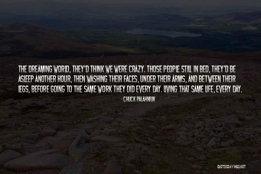 Going Crazy Quotes By Chuck Palahniuk Going Crazy Quotes By Chuck Palahniuk