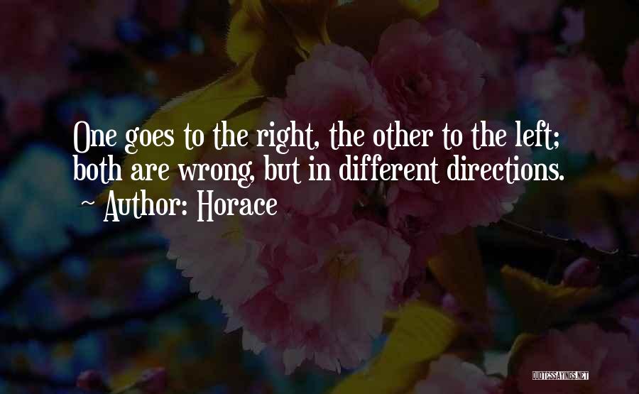 Going Different Directions Quotes By Horace