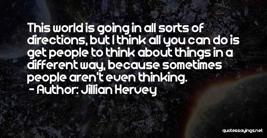 Going Different Directions Quotes By Jillian Hervey