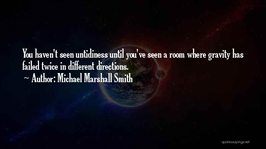 Going Different Directions Quotes By Michael Marshall Smith