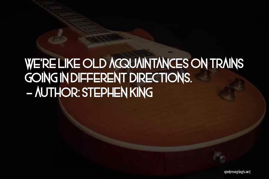 Going Different Directions Quotes By Stephen King