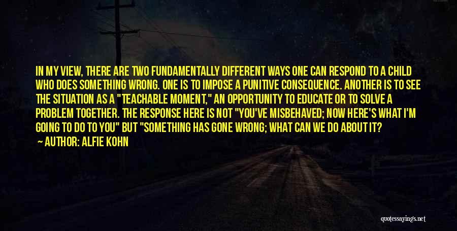 Going Different Ways Quotes By Alfie Kohn