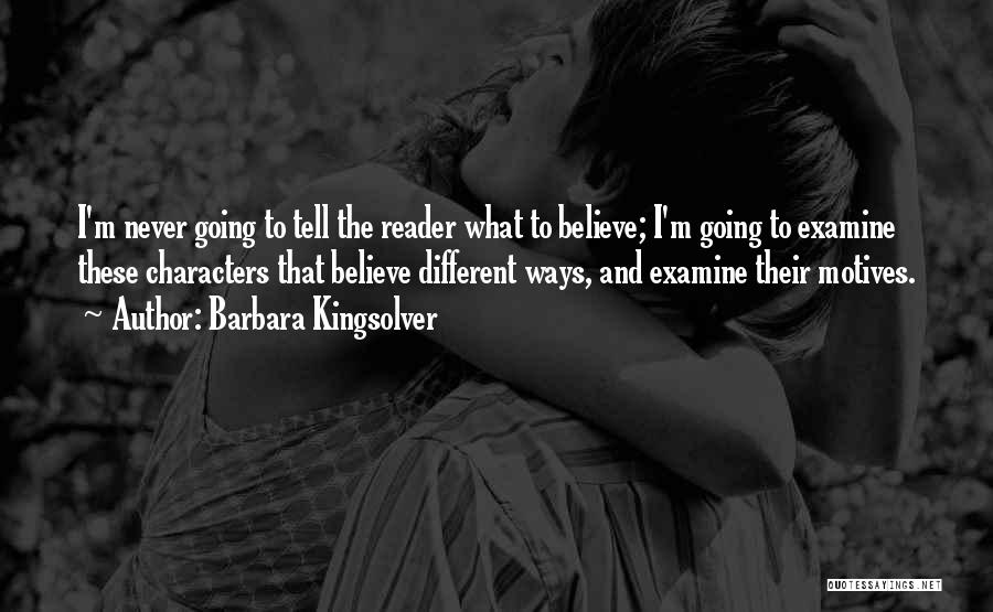 Going Different Ways Quotes By Barbara Kingsolver