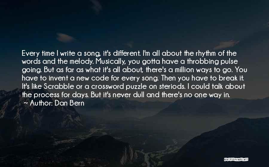 Going Different Ways Quotes By Dan Bern