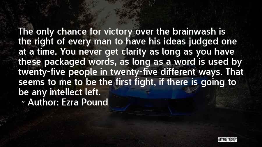 Going Different Ways Quotes By Ezra Pound