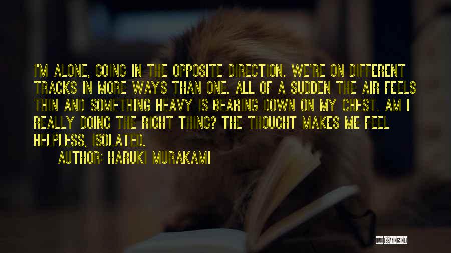 Going Different Ways Quotes By Haruki Murakami
