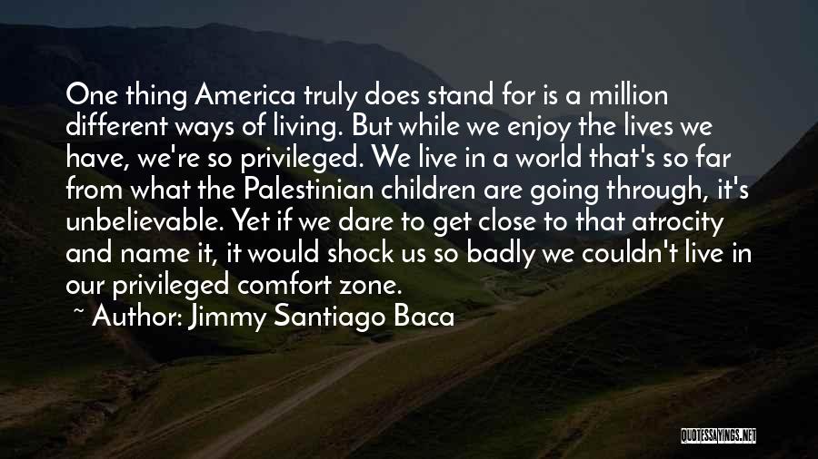 Going Different Ways Quotes By Jimmy Santiago Baca