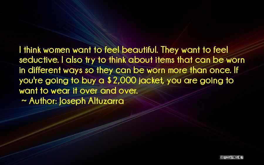 Going Different Ways Quotes By Joseph Altuzarra