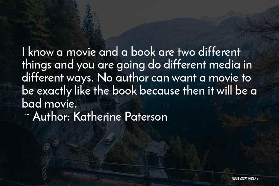 Going Different Ways Quotes By Katherine Paterson