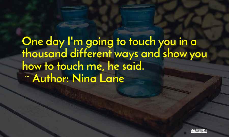 Going Different Ways Quotes By Nina Lane