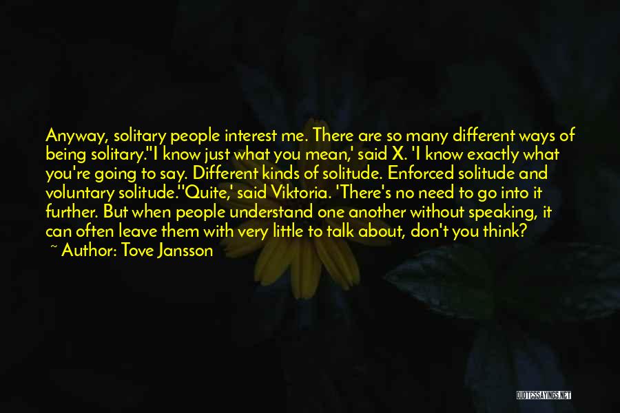 Going Different Ways Quotes By Tove Jansson