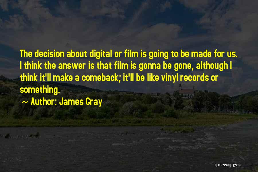 Going Digital Quotes By James Gray