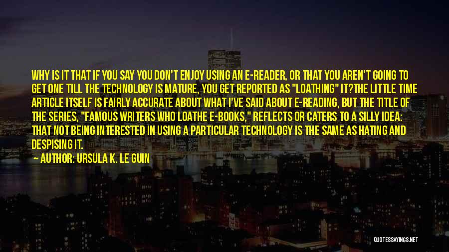 Going Digital Quotes By Ursula K. Le Guin