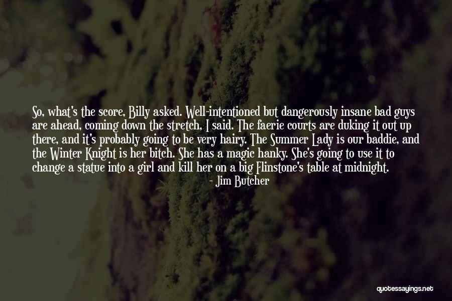 Going Down On A Girl Quotes By Jim Butcher Going Down On A Girl Quotes By Jim Butcher