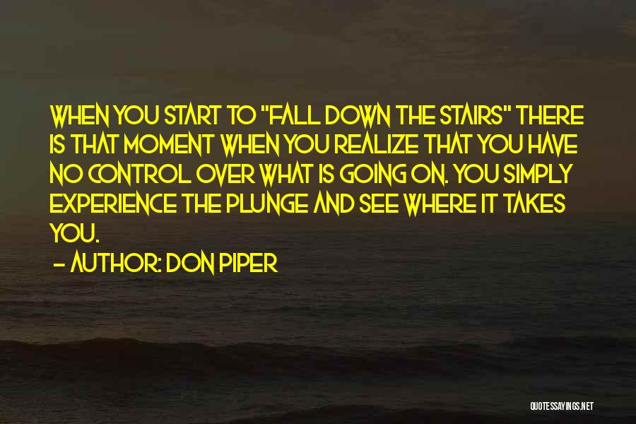 Going Down Stairs Quotes By Don Piper