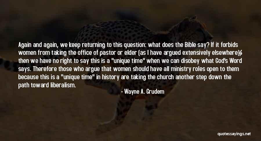 Going Down The Right Path Quotes By Wayne A. Grudem Going Down The Right Path Quotes By Wayne A. Grudem