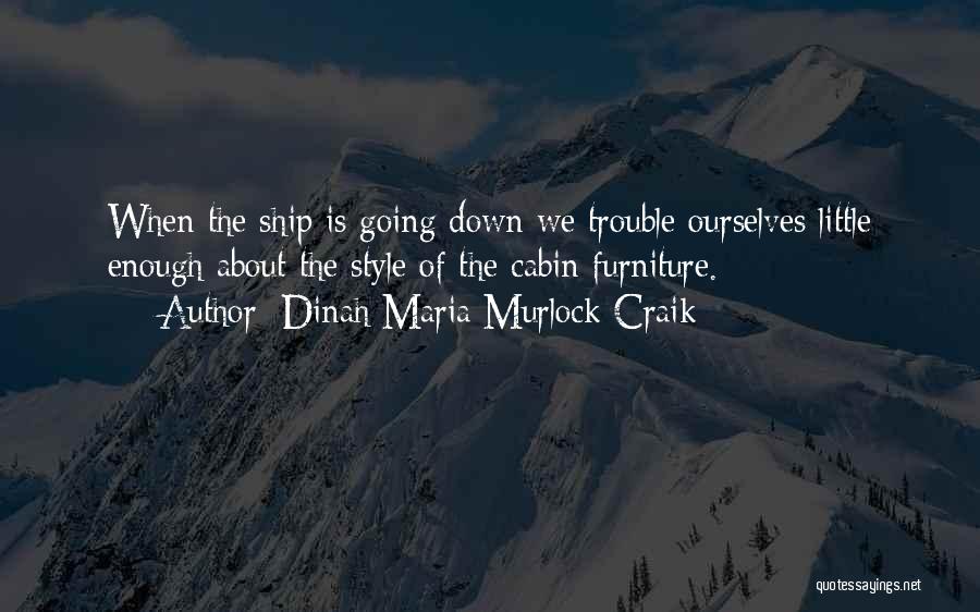 Going Down With The Ship Quotes By Dinah Maria Murlock Craik