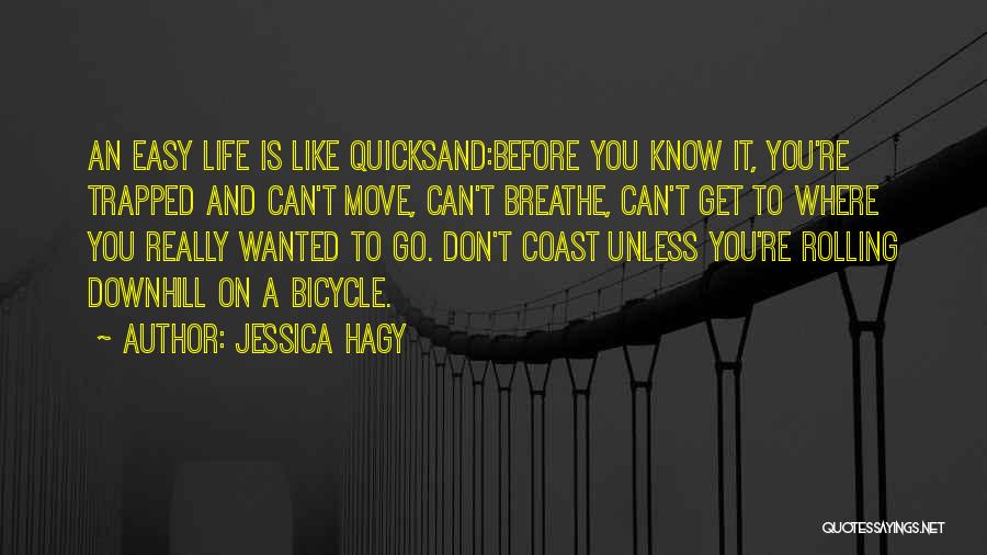 Going Downhill In Life Quotes By Jessica Hagy