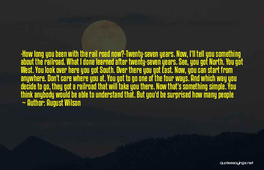 Going East Quotes By August Wilson
