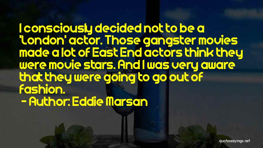 Going East Quotes By Eddie Marsan