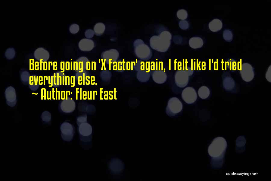 Going East Quotes By Fleur East