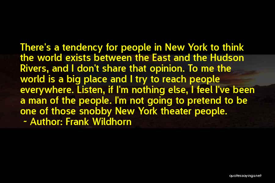 Going East Quotes By Frank Wildhorn