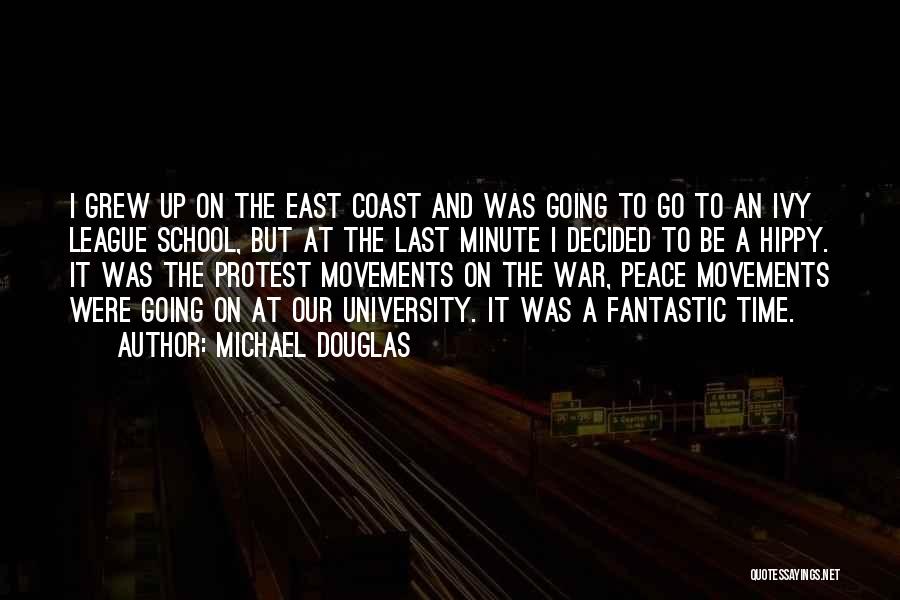 Going East Quotes By Michael Douglas