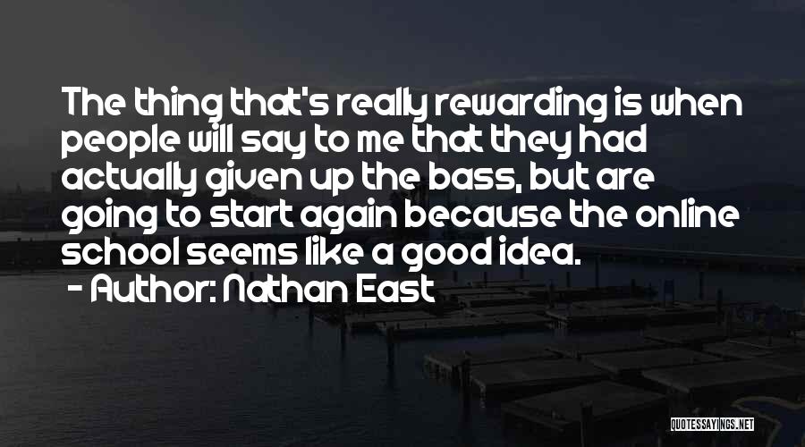 Going East Quotes By Nathan East