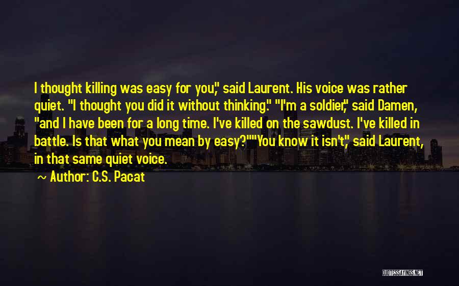 Going Easy On Yourself Quotes By C.S. Pacat
