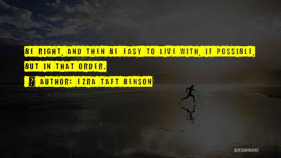 Going Easy On Yourself Quotes By Ezra Taft Benson