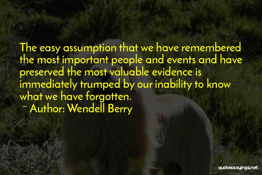 Going Easy On Yourself Quotes By Wendell Berry