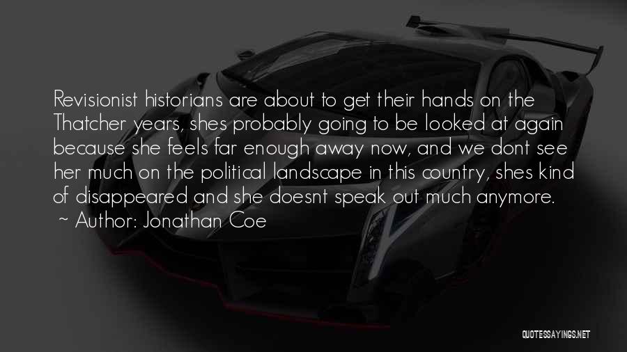 Going Far Away Quotes By Jonathan Coe