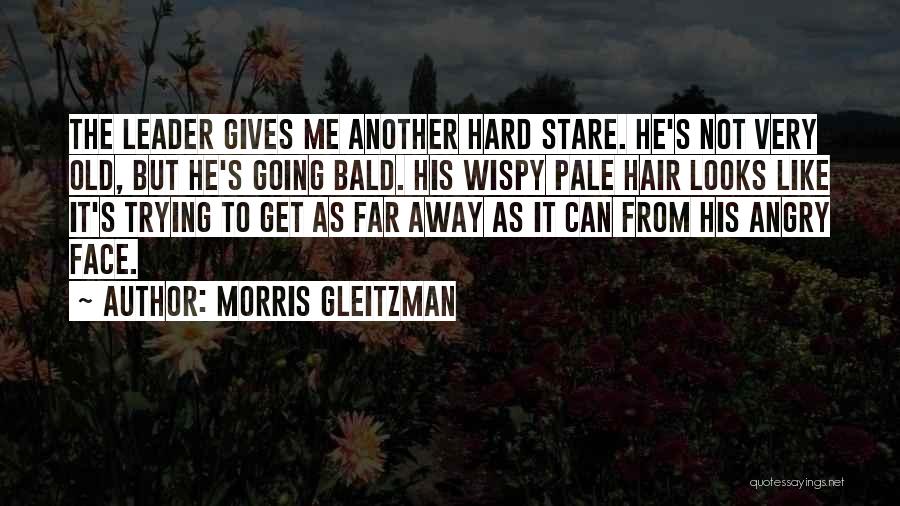 Going Far Away Quotes By Morris Gleitzman