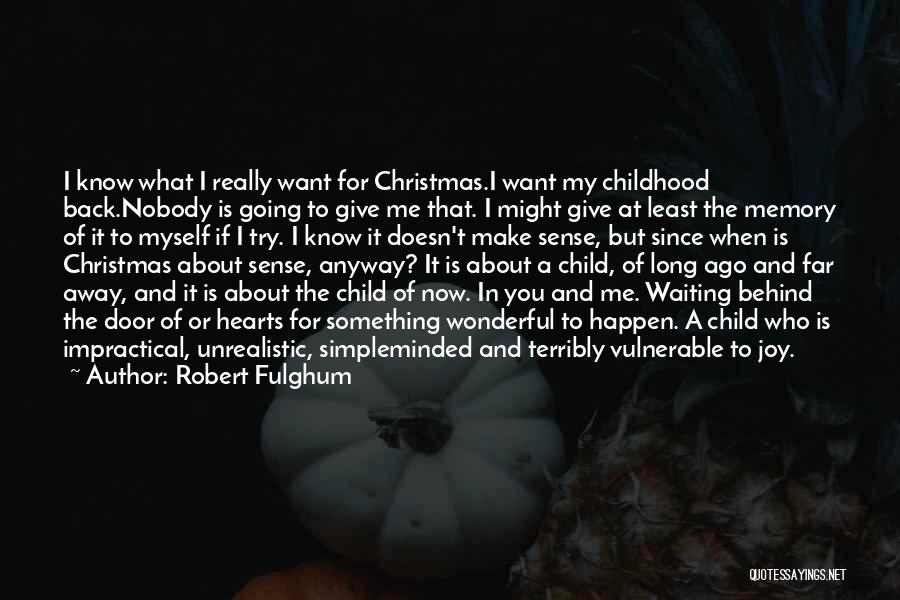 Going Far Away Quotes By Robert Fulghum