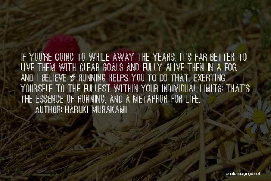 Going Far In Life Quotes By Haruki Murakami