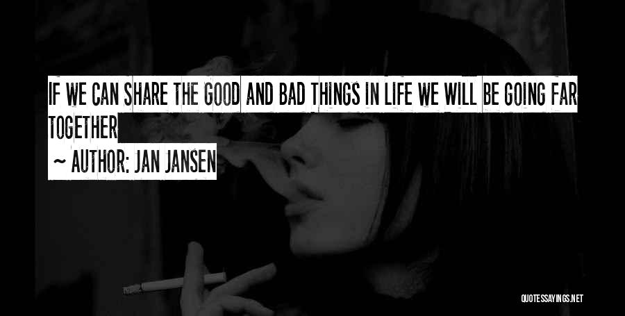 Going Far In Life Quotes By Jan Jansen