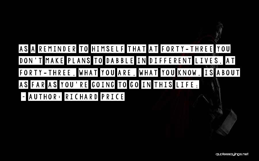 Going Far In Life Quotes By Richard Price