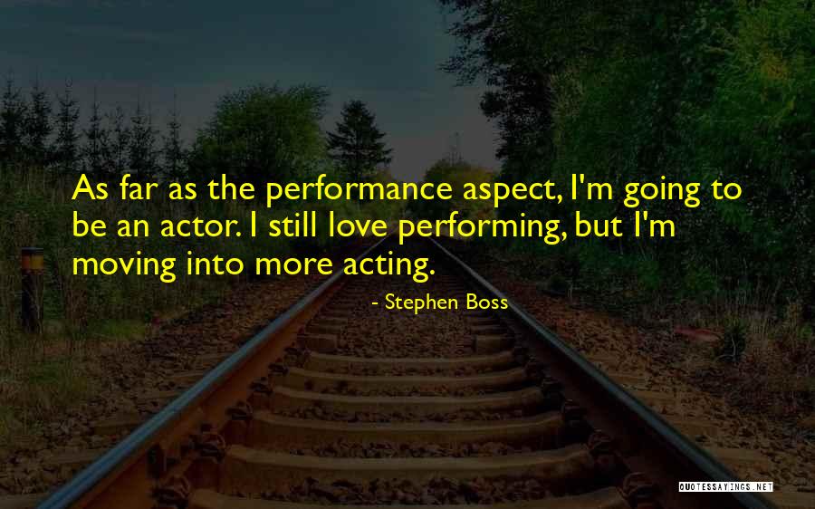 Going Far Love Quotes By Stephen Boss