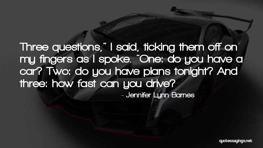 Going Fast In A Car Quotes By Jennifer Lynn Barnes