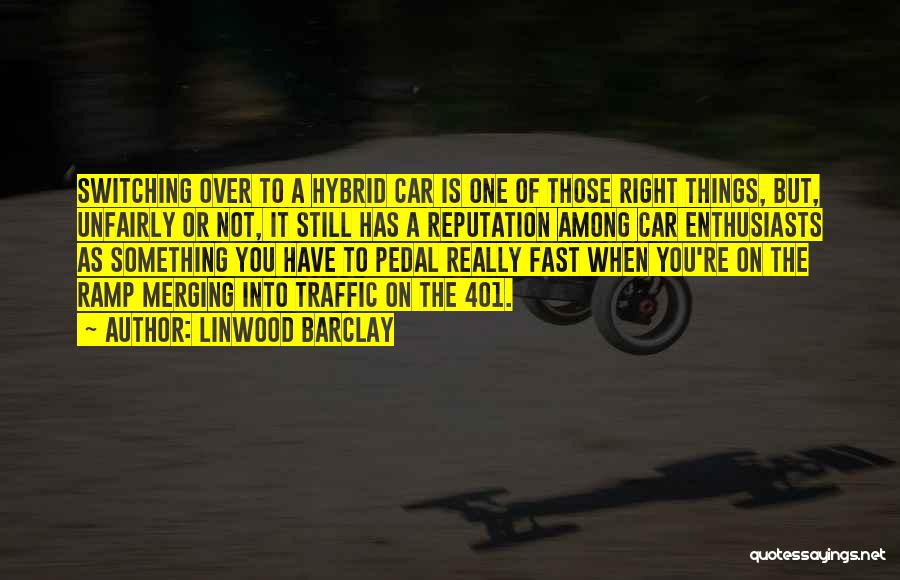 Going Fast In A Car Quotes By Linwood Barclay