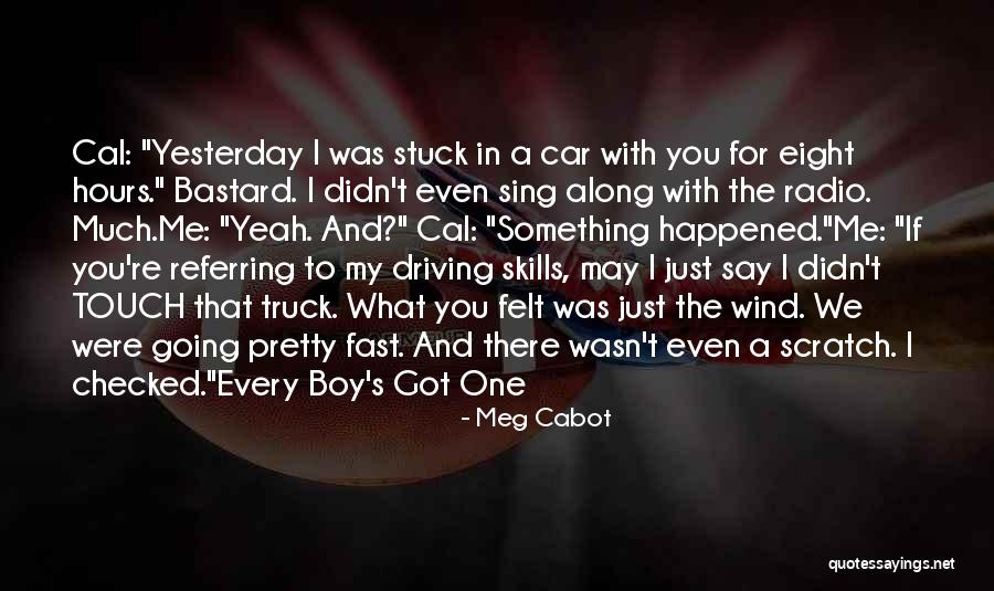 Going Fast In A Car Quotes By Meg Cabot