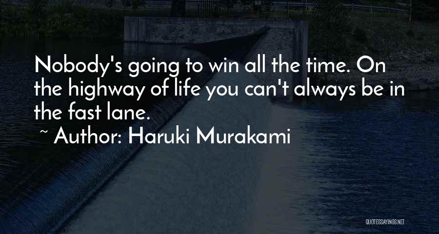 Going Fast In Life Quotes By Haruki Murakami