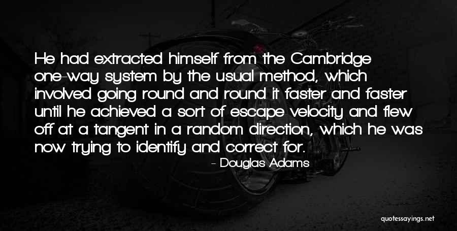 Going Faster Quotes By Douglas Adams